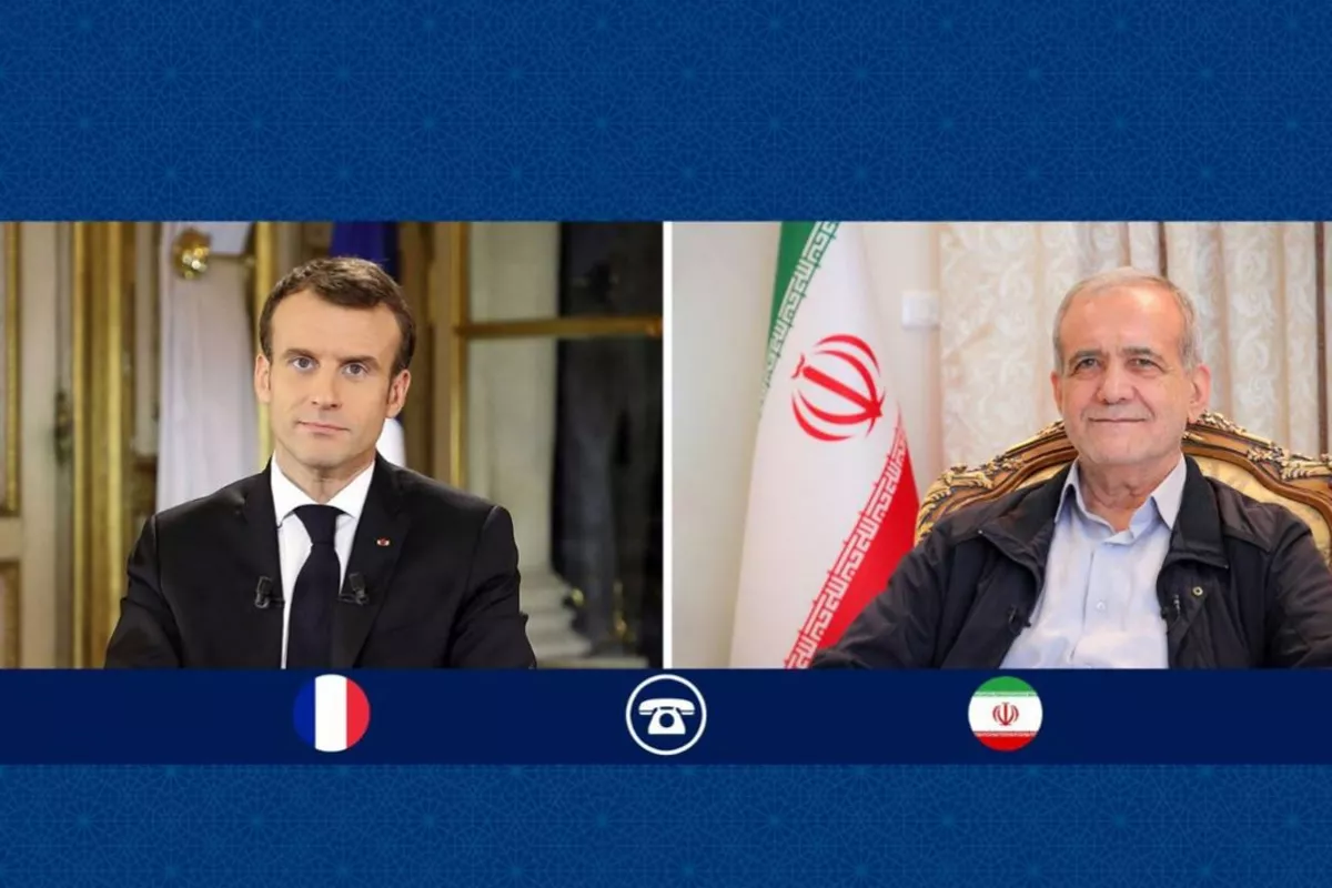 Macron and Pezeshkian Discuss New Framework for Iran-West Negotiations