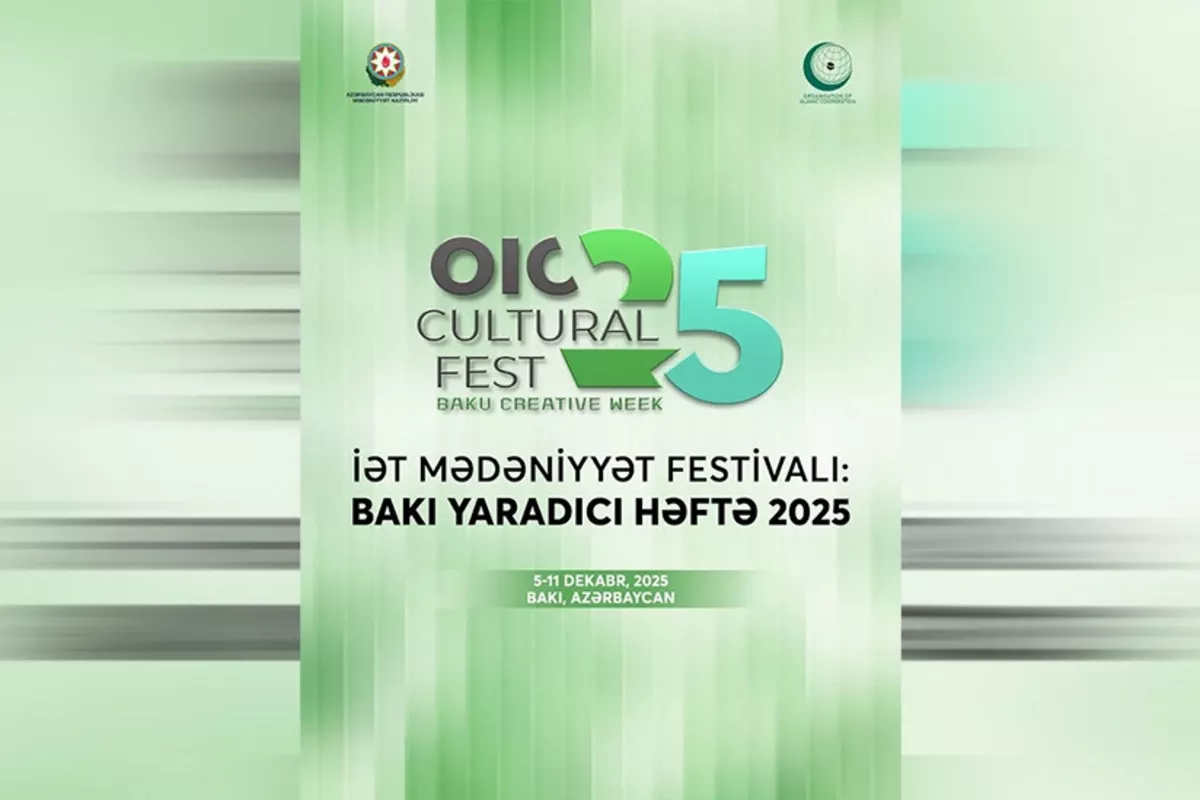 Baku to Host OIC Cultural Festival and Creative Week 2025 in Dec.