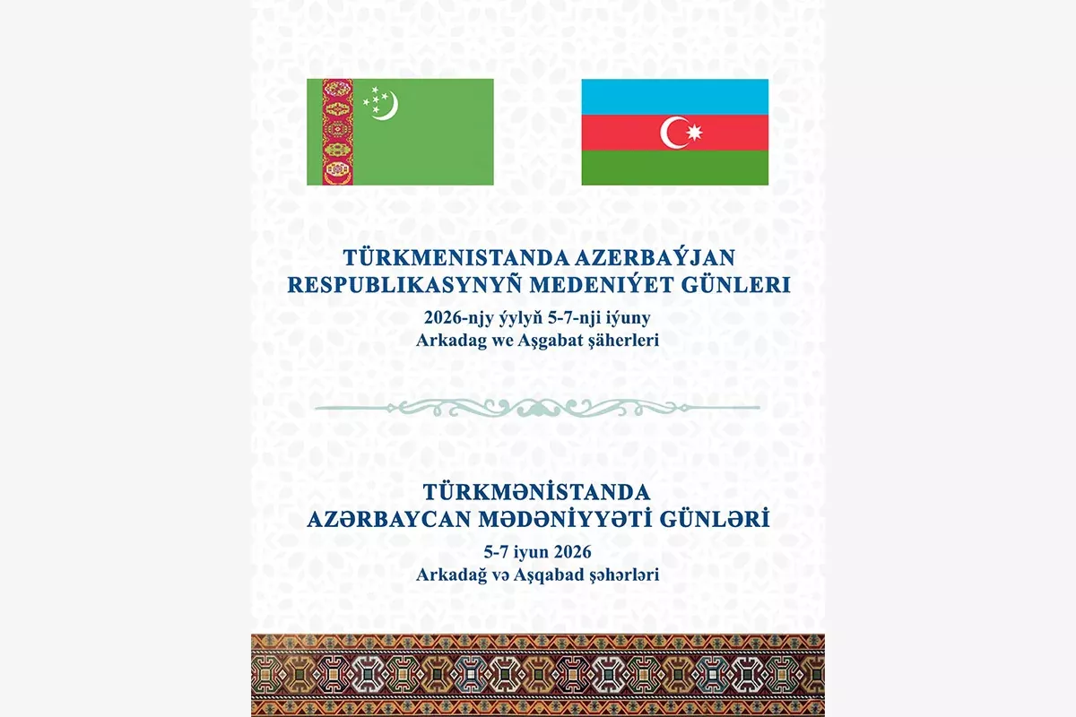 Azerbaijan’s Culture Takes Center Stage in Turkmenistan