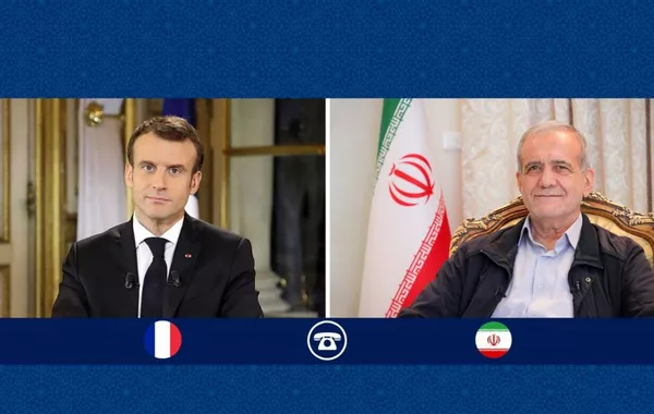 Macron and Pezeshkian Discuss New Framework for Iran-West Negotiations
