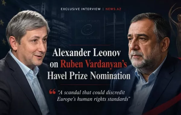 Alexander Leonov: Vardanyan’s Havel Prize Nomination Could Discredit Europe’s Human Rights Standards