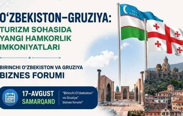 Samarkand to Host Inaugural Uzbekistan-Georgia Tourism Business Forum