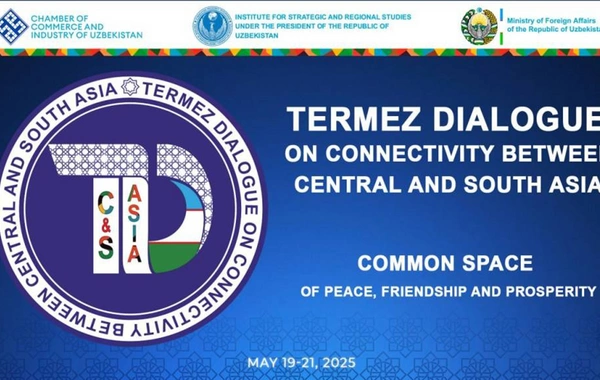 Uzbekistan to Host First Termez Dialogue on Asia Connectivity