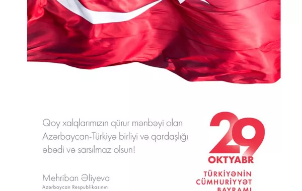 First Vice-President Mehriban Aliyeva Shares Post for Türkiye’s Republic Day