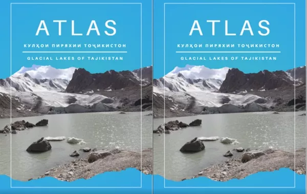 Tajikistan Releases Glacial Lakes Atlas Ahead of Key Glacier Preservation Conference