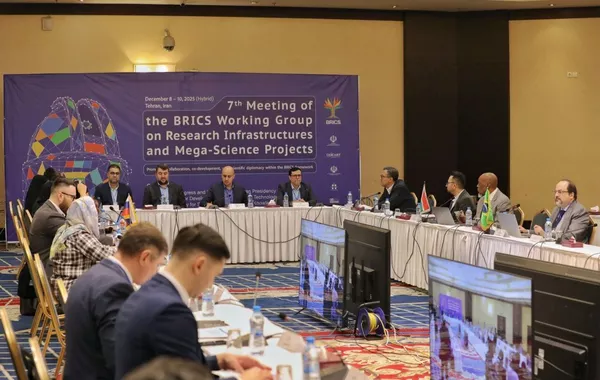 Tehran Hosts BRICS Meeting on Research Infrastructures, Mega-Science