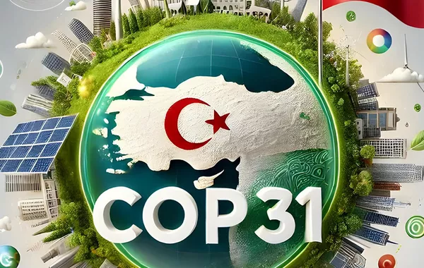 Türkiye Emphasizes Fair Climate Finance Ahead of COP31 Hosting