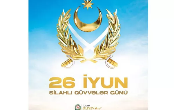 President Ilham Aliyev Shares Armed Forces Day Message