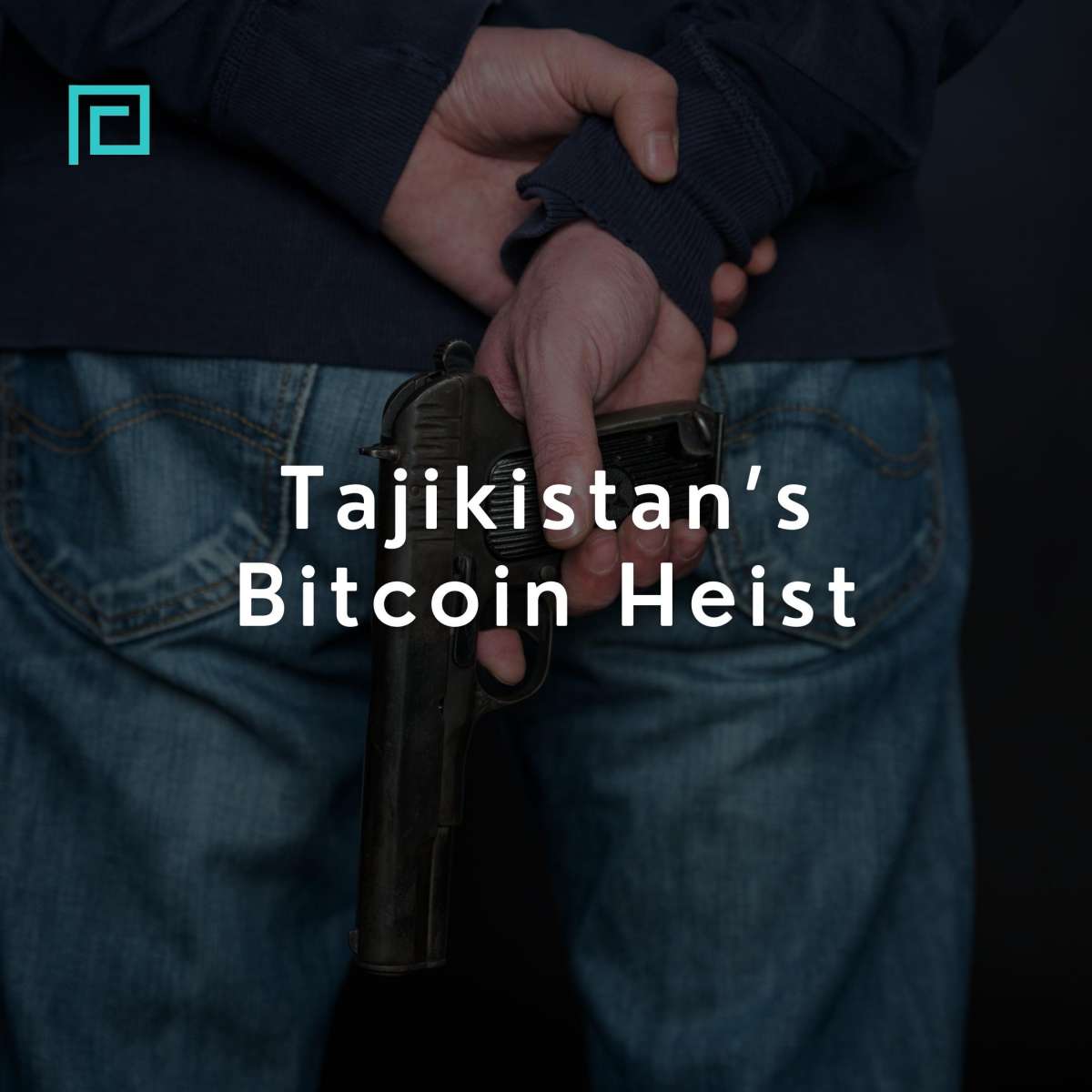 Tajikistan’s Bitcoin Heist
