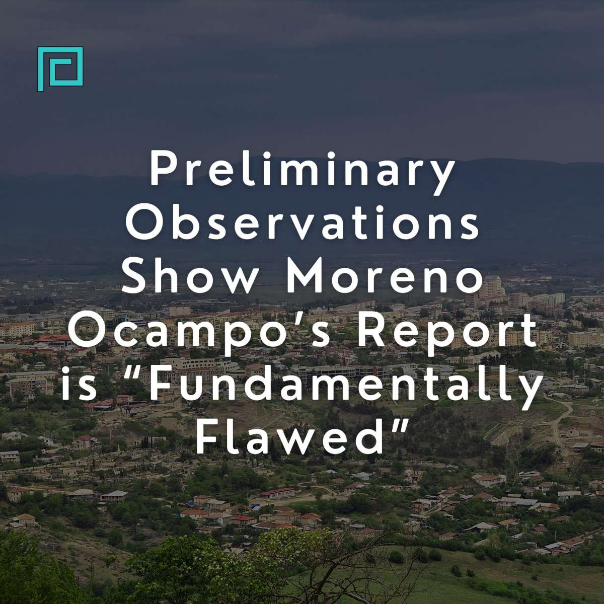Preliminary Observations Show Moreno Ocampo’s Report is “Fundamentally Flawed”